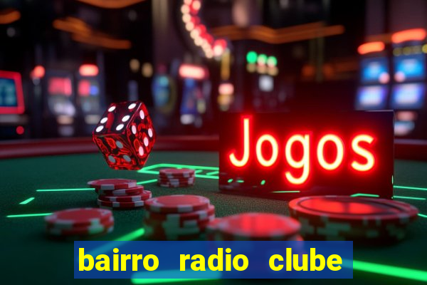 bairro radio clube em santos